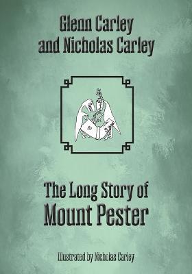 The Long Story of Mount Pester - Glenn Carley - cover