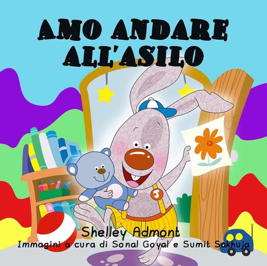 Amo andare all’asilo (Italian Kids book - I Love to Go to Daycare) - Shelley Admont,KidKiddos Books,S.A. Publishing - ebook