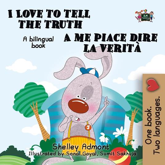 I Love to Tell the Truth A me piace dire la verità: English Italian Bilingual Edition - Shelley Admont,S.A. Publishing - ebook