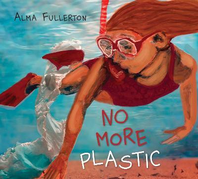 No More Plastic - Alma Fullerton - cover