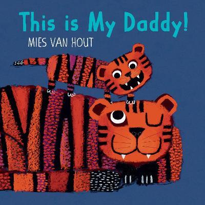 This Is My Daddy! - Mies van Hout,Mies van Hout - cover