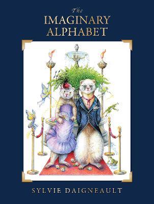 The Imaginary Alphabet - Sylvie Daigneault - cover