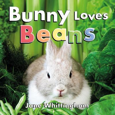 Bunny Loves Beans - Jane Whittingham - cover