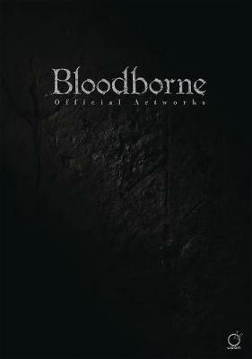 Bloodborne Official Artworks - Sony,FromSoftware - cover