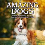 Amazing Dogs