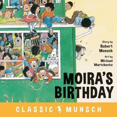 Moira's Birthday - Robert Munsch - cover