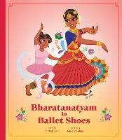 Bharatanatyam in Ballet Shoes - Mahak Jain - cover