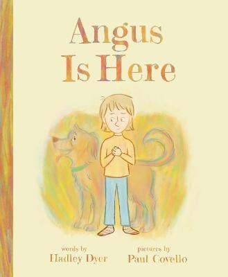 Angus Is Here - Hadley Dyer - cover