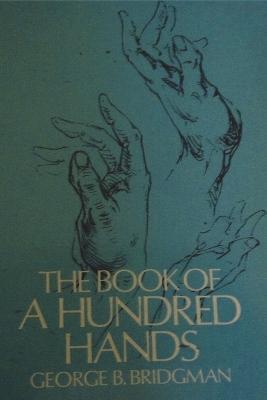 The Book of a Hundred Hands - George B Bridgman - cover