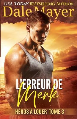 L'Erreur de Merk - Dale Mayer - cover