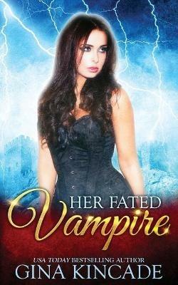 Her Fated Vampire - Gina Kincade - cover