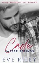 Cade: An MM Opposites Attract Romance