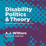 Disability Politics and Theory