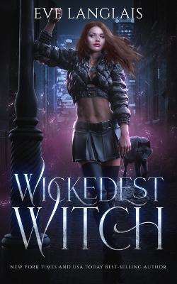 Wickedest Witch - Eve Langlais - cover