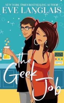 The Geek Job - Eve Langlais - cover