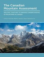 Canadian Mountain Assessment: Walking Together to Enhance Understanding of Mountains in Canada