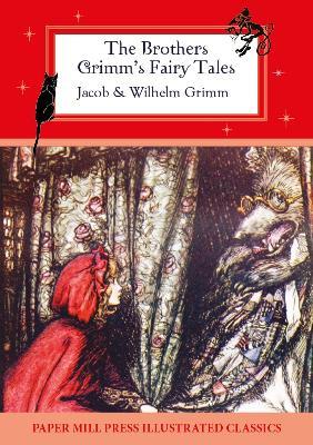 The Brothers Grimm's Fairy Tales - Jacob Grimm,Wilhelm Grimm - cover