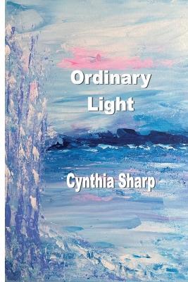 Ordinary Light - Cynthia Sharp - cover