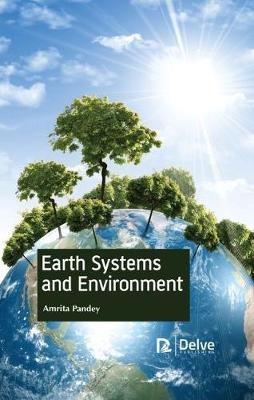 Earth Systems and Environment - Amrita Pandey - cover