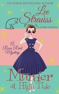 Murder at High Tide: a 1950s cozy historical mystery - Lee Strauss - cover