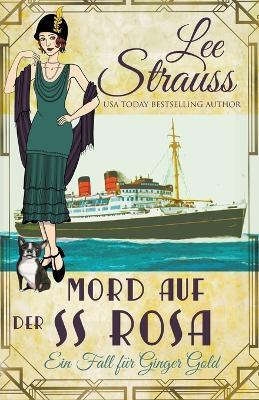 Mord auf der SS Rosa - Lee Strauss - cover