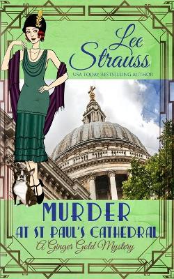 Murder at St. Paul's Cathedral - Lee Strauss - cover