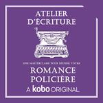 Atelier d'écriture Romance Policière