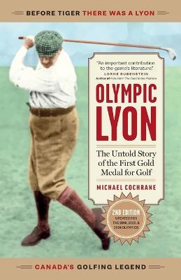 Olympic Lyon: The Untold Story of the First Gold Medal for Golf - Michael Cochrane - cover