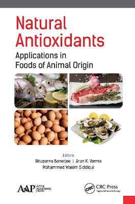 Natural Antioxidants: Applications in Foods of Animal Origin - cover