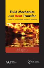 Fluid Mechanics and Heat Transfer: Advances in Nonlinear Dynamics Modeling