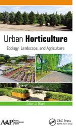 Urban Horticulture: Ecology, Landscape, and Agriculture