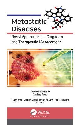 Metastatic Diseases: Novel Approaches in Diagnosis and Therapeutic Management - cover