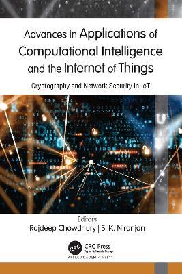 Advances in Applications of Computational Intelligence and the Internet of Things: Cryptography and Network Security in IoT - cover