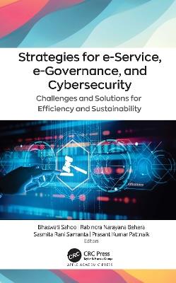 Strategies for e-Service, e-Governance, and Cybersecurity: Challenges and Solutions for Efficiency and Sustainability - cover