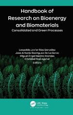 Handbook of Research on Bioenergy and Biomaterials: Consolidated and Green Processes