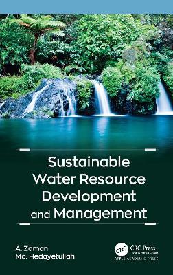 Sustainable Water Resource Development and Management - A. Zaman,Md. Hedayetullah - cover