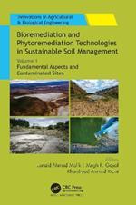 Bioremediation and Phytoremediation Technologies in Sustainable Soil Management: Volume 1: Fundamental Aspects and Contaminated Sites