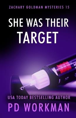 She Was Their Target - P D Workman - cover