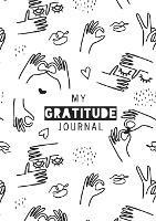 My Gratitude Journal: (Black & White Line Drawing) A 52-Week Daily Guide to Becoming Grateful