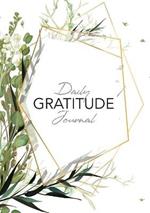 Daily Gratitude Journal: (Green Leaves with Callout) A 52-Week Guide to Becoming Grateful