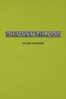 The Unknown Life of Jesus Christ: The Original Text of Nicolas Notovitch's 1887 Discovery