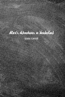 Alice's Adventure in Wonderland - Lewis Carroll - cover