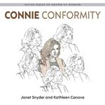 Connie Conformity: Silver Series of Grown-Up Wisdom