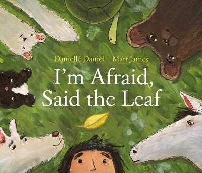 I'm Afraid, Said The Leaf - Danielle Daniel - cover