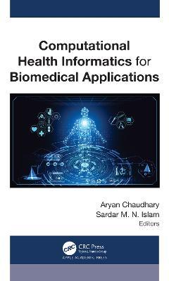 Computational Health Informatics for Biomedical Applications - cover