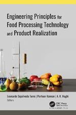 Engineering Principles for Food Processing Technology and Product Realization