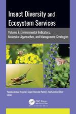 Insect Diversity and Ecosystem Services: Volume 2: Environmental Indicators, Molecular Approaches, and Management Strategies