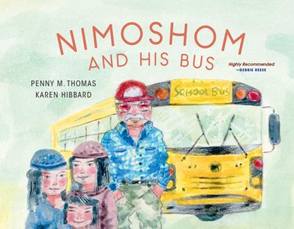 Nimoshom and His Bus - Penny M. Thomas,Karen Hibbard - ebook