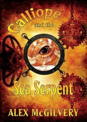 Calliope and the Sea Serpent - Alex McGilvery - cover