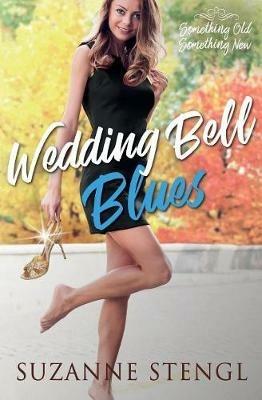 Wedding Bell Blues - Suzanne Stengl - cover